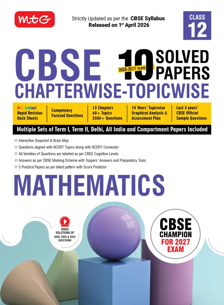 MTG Mathematics Chapterwise-Topicwise 10 Years Solved Paper For CBSE Class 12th - Bhandari Stationers
