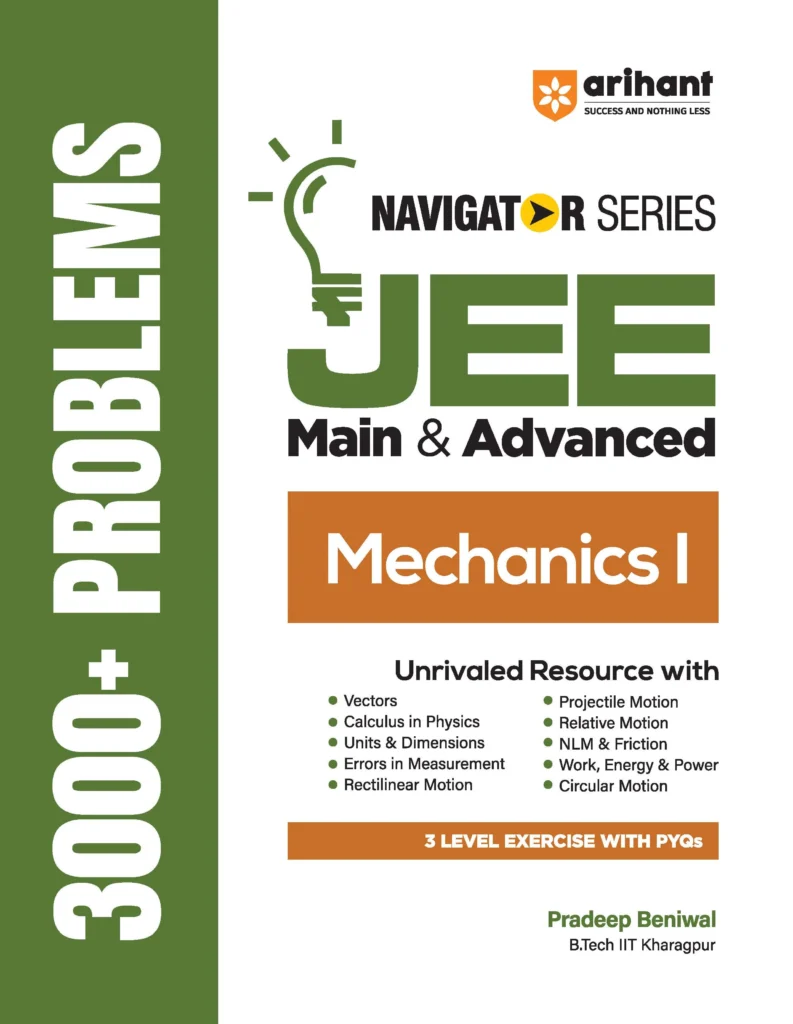 Arihant Mechanics-1 3000+ Problems For JEE Main & Advanced By Pradeep Beniwal - Bhandari Stationers