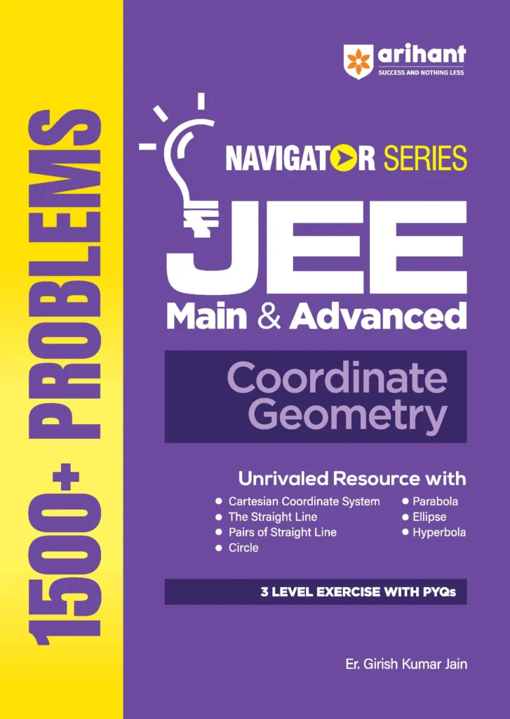Arihant Coordinate Geometry 2000+ Problems For JEE Main & Advanced By Dr. Girish Kumar Jain - Bhandari Stationers