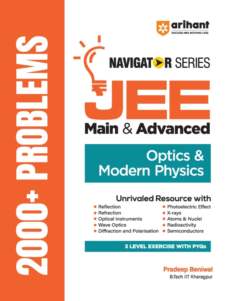 Arihant Optics & Modern Physics 2000+ Problems For JEE Main & Advanced By Pradeep Beniwal - Bhandari Stationers