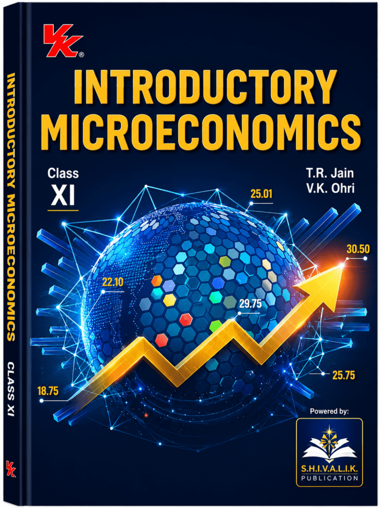 VK Introductory Microeconomics For Class 11th By T.R. Jain & V.K. Ohri New Edition - Bhandari Stationers