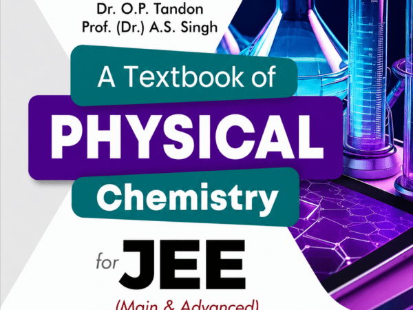GRB Books Physical Chemistry Textbook 26th Edition For JEE Main & Advanced By Dr. O.P. Tandon - Bhandari Stationers