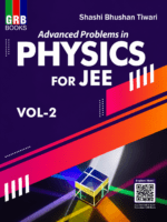 GRB Books Advanced Problem In Physics For Jee Vol. 1 & 2 By Shashi Bhushan Tiwari - Bhandari Stationers