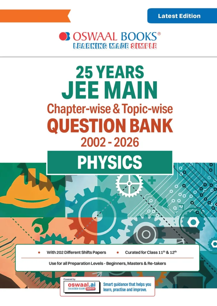 Oswaal Books 25 Years JEE Main Physics Question Bank (2002-2026) For 2027 Exam Latest Edition - Bhandari Stationers