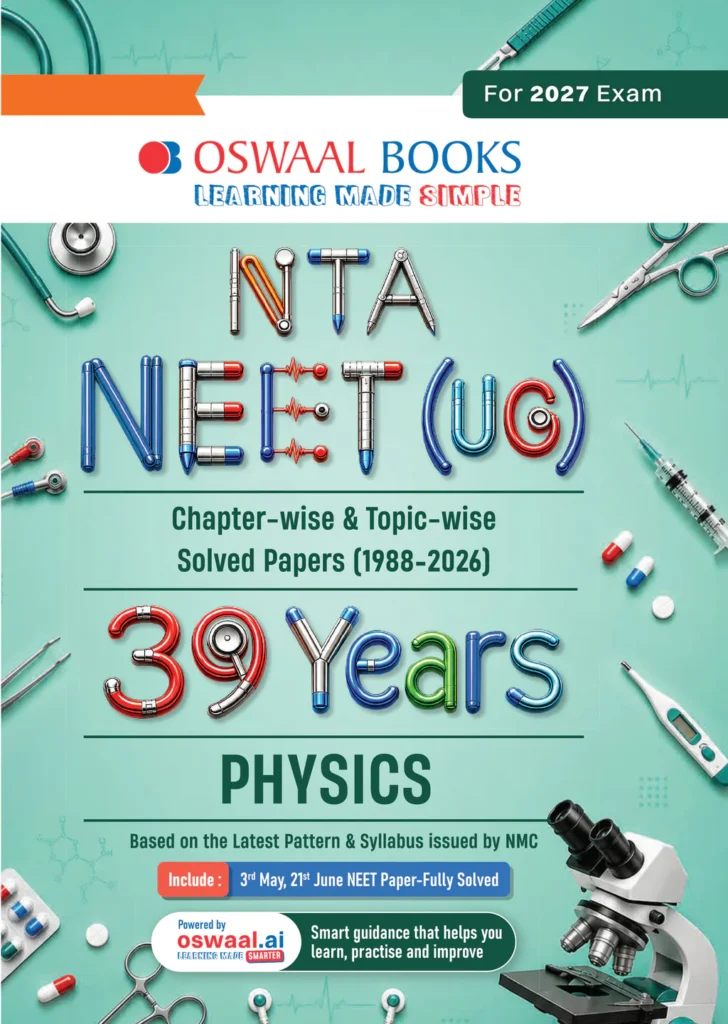 Oswaal Books 39 Years NTA NEET (UG) Physics (1988-2026) For 2027 Exam Latest Edition - Bhandari Stationers