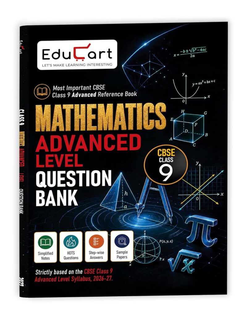 Educart Mathematics Advanced Level Question Bank For CBSE Class 9th Latest Edition 2026-27 - Bhandari Stationers
