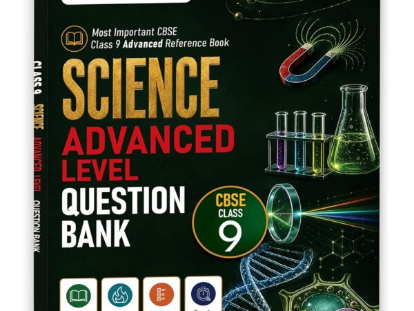 Educart Science Advanced Level Question Bank For CBSE Class 9th Latest Edition 2026-27 - Bhandari Stationers