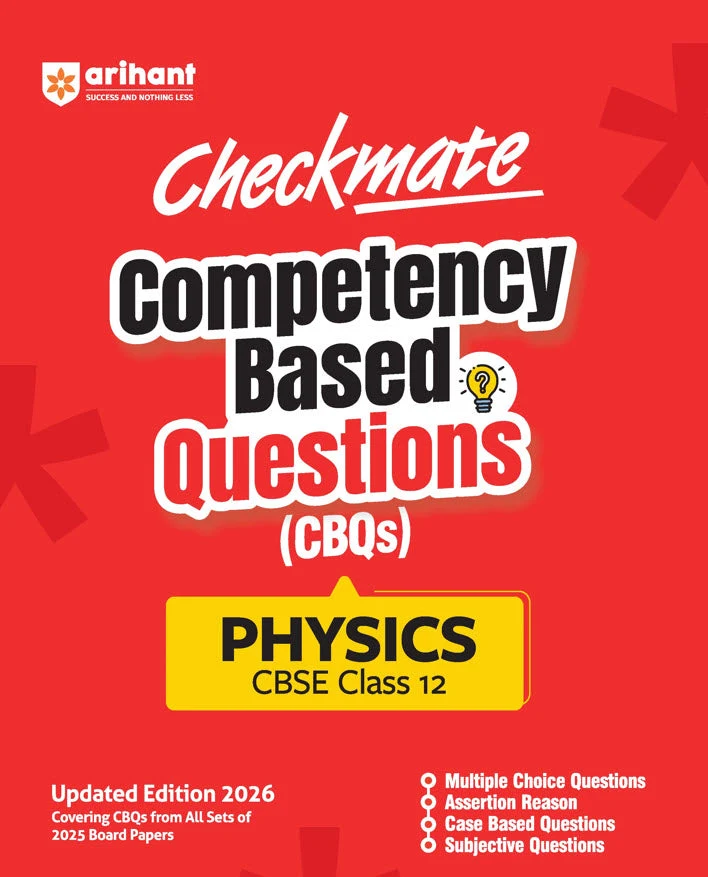 Arihant Checkmate Physics For Class 12th PYQs & CBQs (Competency Based Questions & Previous Year Question) Latest Edition 2027 - Bhandari Stationers Kota