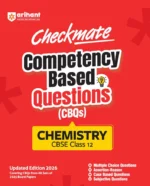 Arihant Checkmate Chemistry For Class 12th PYQs & CBQs (Competency Based Questions & Previous Year Question) Latest Edition 2027 - Bhandari Stationers Kota