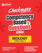Arihant Checkmate Biology For Class 12th PYQs & CBQs (Competency Based Questions & Previous Year Question) Latest Edition 2027 - Bhandari Stationers Kota