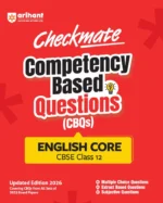 Arihant Checkmate English Core For Class 12th PYQs & CBQs (Competency Based Questions & Previous Year Question) Latest Edition 2027 - Bhandari Stationers Kota