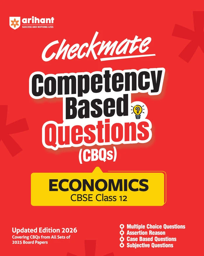 Arihant Checkmate Economics For Class 12th PYQs & CBQs (Competency Based Questions & Previous Year Question) Latest Edition 2027 - Bhandari Stationers Kota