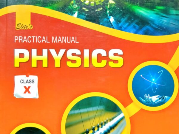 Elite’s Physics Practical Manual For Class 10th New Edition - Bhandari Stationers Kota
