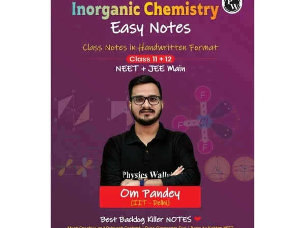 PW Easy Notes Inorganic Chemistry For NEET+JEE Main By Om Pandey Latest Edition 2027 - Bhandari Stationers Kota