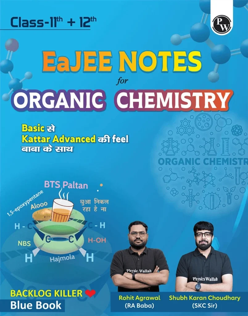 PW EaJEE Notes Organic Chemistry For JEE Main & Advanced By RA Baba & SKC Sir Latest Edition 2027 - Bhandari Stationers Kota