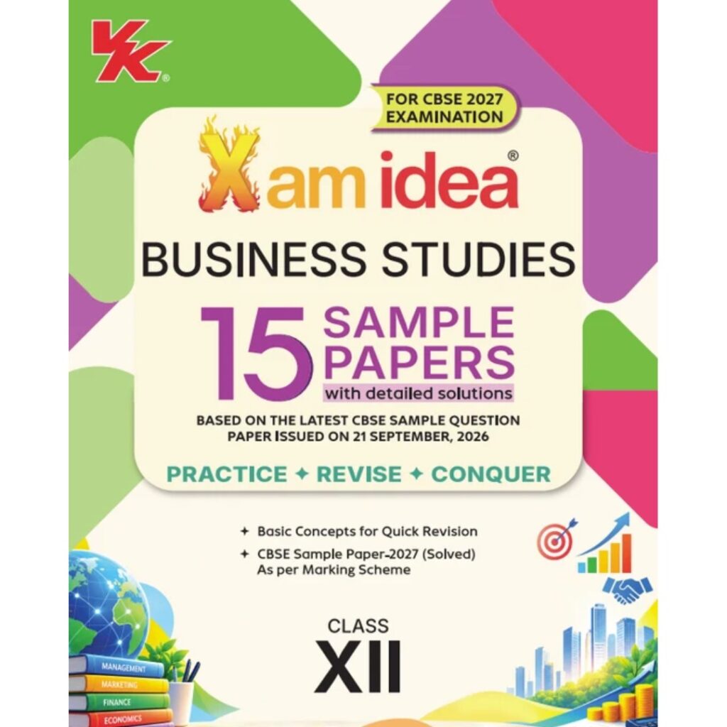 VK Xam Idea Business Studies 15 Sample Paper For CBSE Class 12th 2027 Exam With Detailed Solutions - Bhandari Stationers Kota