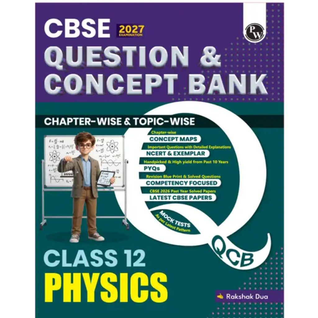 PW Physics CBSE Question Bank For Class 12th Latest Edition 2027 - Bhandari Stationers Kota